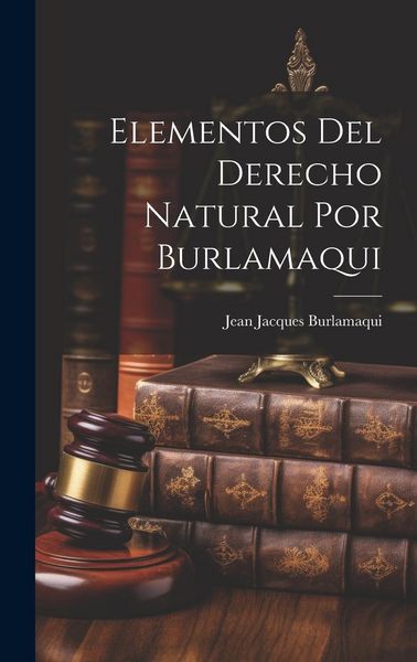 Produktbild: Elementos Del Derecho Natural Por Burlamaqui