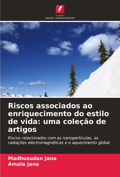 Produktbild: Riscos associados ao enriquecimento do estilo de vida: uma cole&ccedil;&atilde;o de artigos