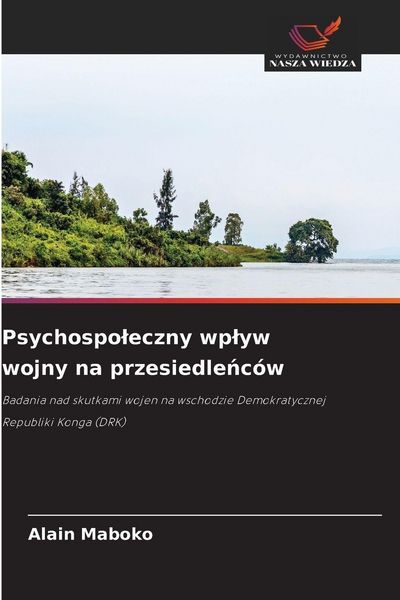 Produktbild: Psychospoleczny wplyw wojny na przesiedleńc&oacute;w