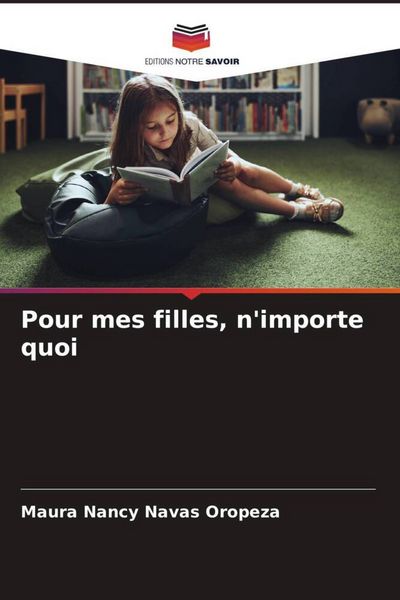 Produktbild: Pour mes filles, n'importe quoi