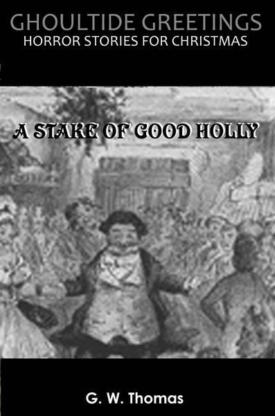 Produktbild: Ghoultide Greetings: A Stake of Good Holly