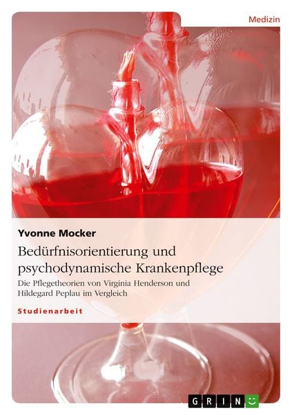 Produktbild: Bed&uuml;rfnisorientierung und psychodynamische Krankenpflege