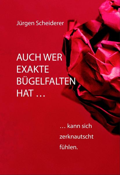 Produktbild: Auch wer exakte B&uuml;gelfalten hat kann sich zerknautscht f&uuml;hlen