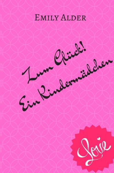 Zum Glück! Ein Kindermädchen, Taschenbuch von Emily Alder, Epubli, 9783746738833