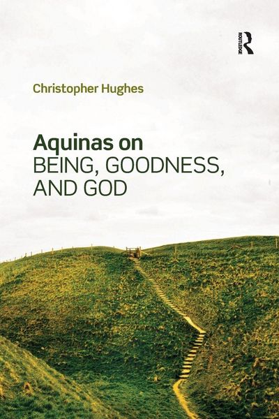 Produktbild: Aquinas on Being, Goodness, and God