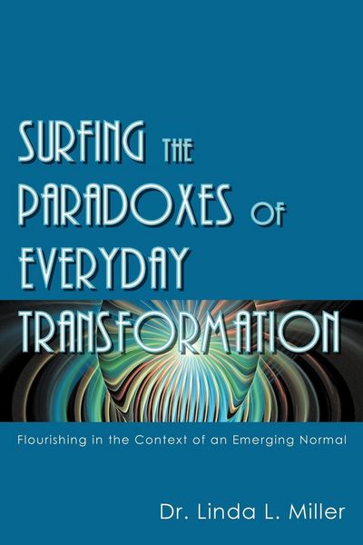 Produktbild: Surfing the Paradoxes of Everyday Transformation