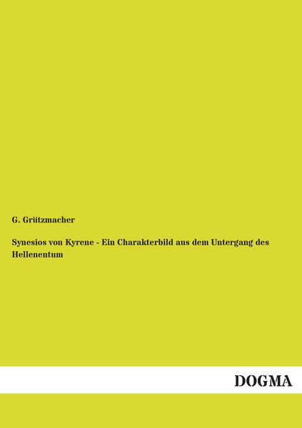 Produktbild: Synesios von Kyrene - Ein Charakterbild aus dem Untergang des Hellenentum