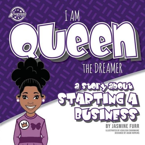 Produktbild: I Am Queen the Dreamer: a story about starting a business (The Achievers - Level K)