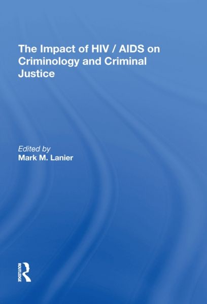 Produktbild: The Impact of HIV/AIDS on Criminology and Criminal Justice