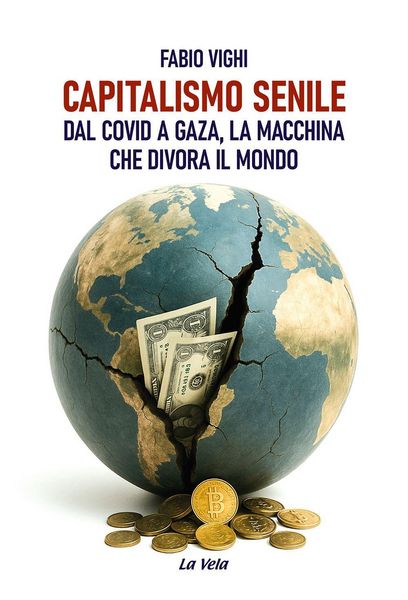 Produktbild: Capitalismo senile. Dal Covid a Gaza, la macchina che divora il mondo