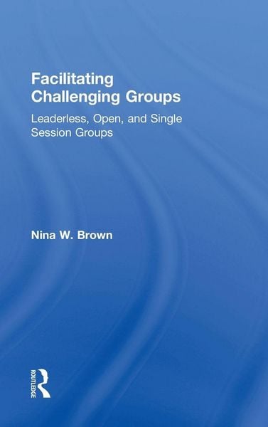 Produktbild: Facilitating Challenging Groups