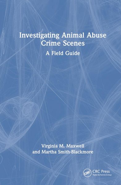 Produktbild: Smith-Blackmore, M: Investigating Animal Abuse Crime Scenes