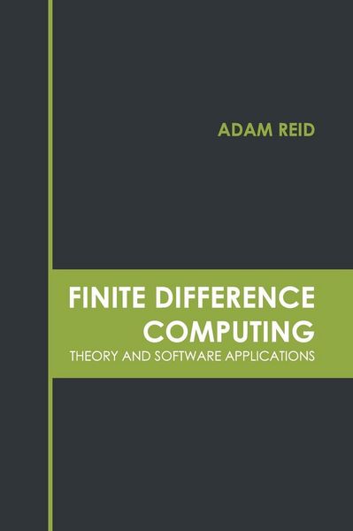 Produktbild: Finite Difference Computing: Theory and Software Applications