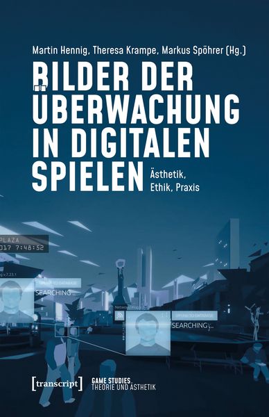 Produktbild: Bilder der &Uuml;berwachung in digitalen Spielen