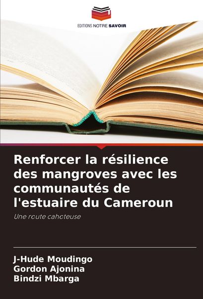 Produktbild: Renforcer la r&eacute;silience des mangroves avec les communaut&eacute;s de l'estuaire du Cameroun