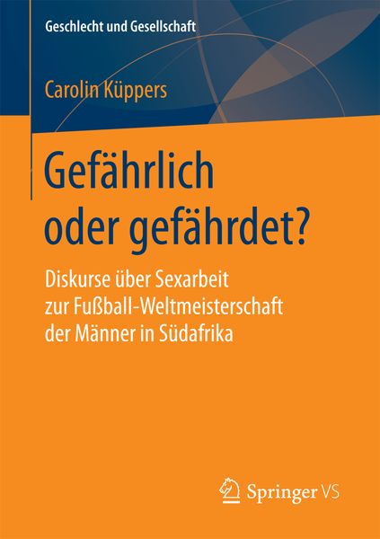 Gefährlich oder gefährdet?, Taschenbuch von Carolin Küppers, Springer Fachmedien Wiesbaden GmbH, 9783658151218