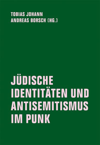 Produktbild: J&uuml;dische Identit&auml;ten und Antisemitismus im Punk