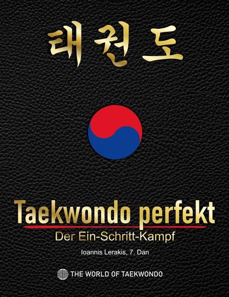 Produktbild: Taekwondo perfekt: Der Ein-Schritt-Kampf