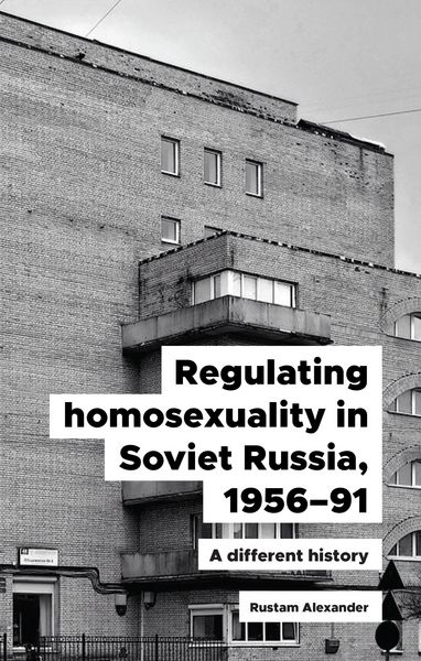 Produktbild: Regulating homosexuality in Soviet Russia, 1956-91