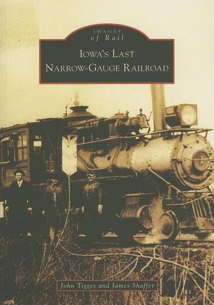 Produktbild: Iowa's Last Narrow-Gauge Railroad