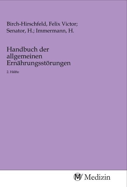Handbuch der allgemeinen Ernährungsstörungen, Taschenbuch von , MV-Medizin, 9783968755182