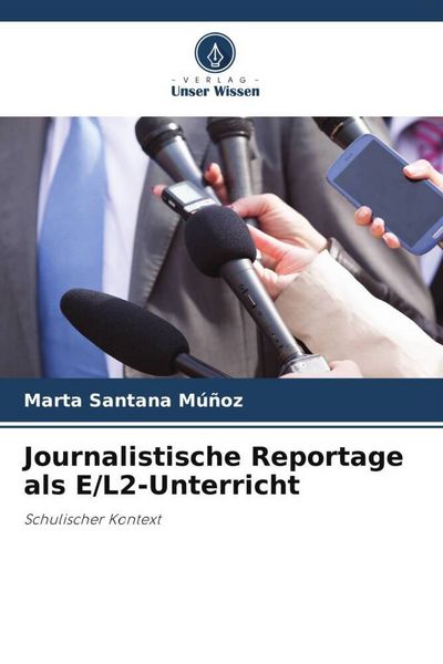 Produktbild: Journalistische Reportage als E/L2-Unterricht