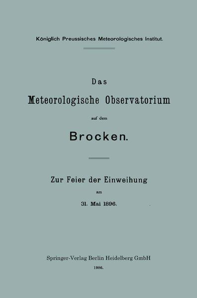 Das Meteorologische Observatorium auf dem Brocken, Taschenbuch von Richard Assmann, Springer Berlin, 9783662239414