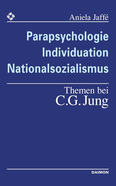 Produktbild: Parapsychologie, Individuation, Nationalsozialismus - Themen bei C. G. Jung