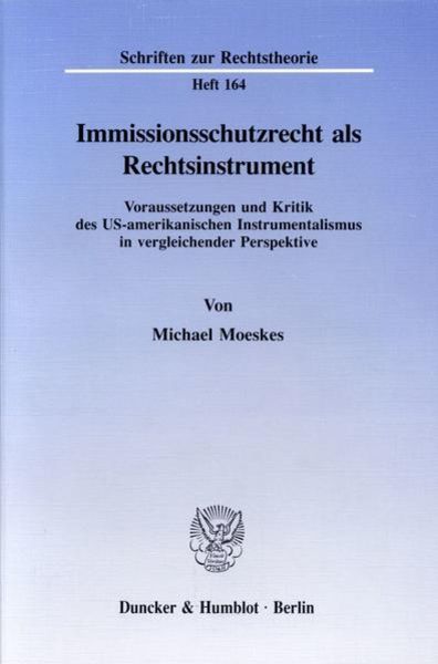 Immissionsschutzrecht als Rechtsinstrument.