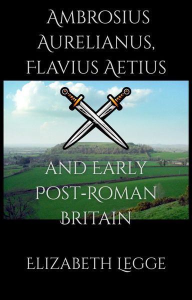Produktbild: Ambrosius Aurelianus, Flavius Aetius, and Early Post-Roman Britain