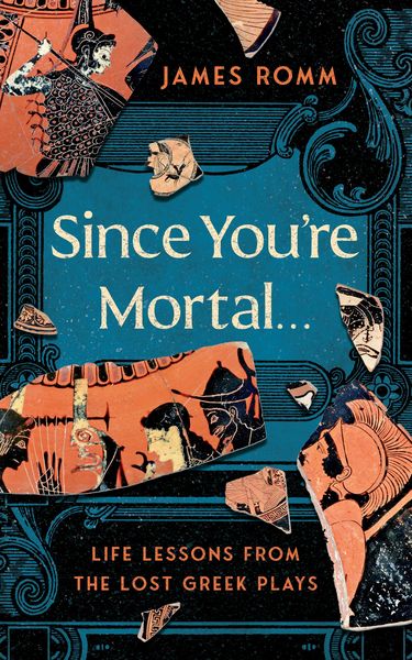 Produktbild: Since You're Mortal . . .