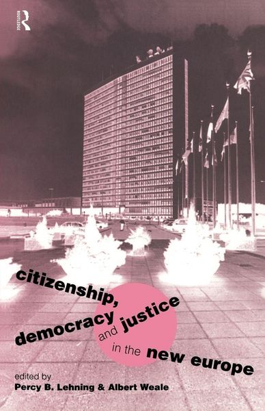Produktbild: Citizenship, Democracy and Justice in the New Europe