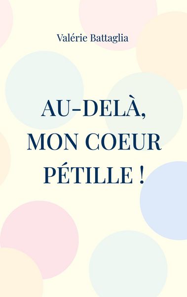 Produktbild: Au-del&agrave;, mon coeur p&eacute;tille !