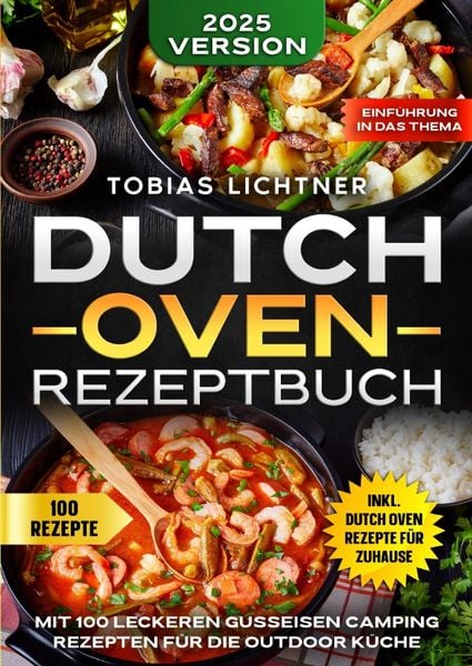 Dutch Oven Rezeptbuch, Taschenbuch von Tobias Lichtner, Epubli, 9783819722509