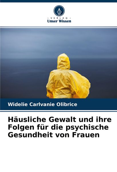 Produktbild: H&auml;usliche Gewalt und ihre Folgen f&uuml;r die psychische Gesundheit von Frauen