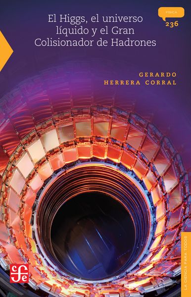 Produktbild: El Higgs, el universo l&iacute;quido y el Gran Colisionador de Hadrones