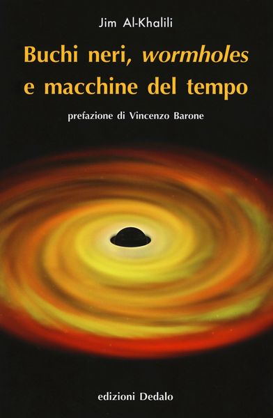 Produktbild: Buchi neri, &laquo;wormholes&raquo; e macchine del tempo
