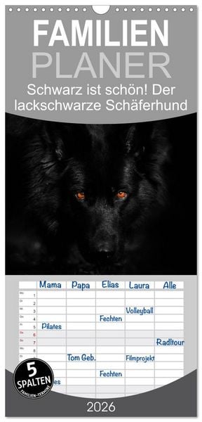 Familienplaner 2026 - Schwarz ist schön! Der lackschwarze altdeutsche Schäferhund mit 5 Spalten (Wandkalender, 21 x 45 cm) CALVENDO
