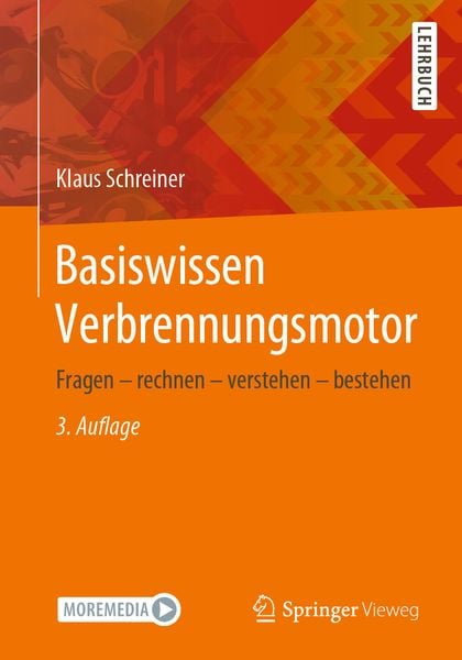 Basiswissen Verbrennungsmotor, Taschenbuch von Klaus Schreiner, Springer Fachmedien Wiesbaden GmbH, 978-3-658-29225-6