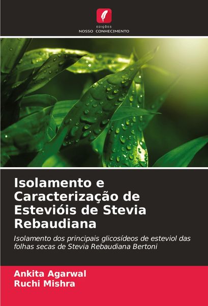 Produktbild: Isolamento e Caracteriza&ccedil;&atilde;o de Estevi&oacute;is de Stevia Rebaudiana
