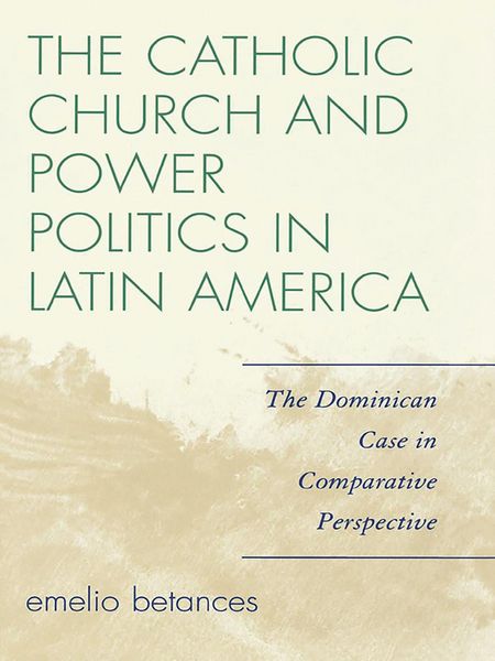 Produktbild: The Catholic Church and Power Politics in Latin America
