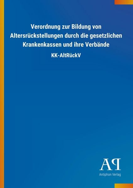 Produktbild: Verordnung zur Bildung von Altersr&uuml;ckstellungen durch die ge