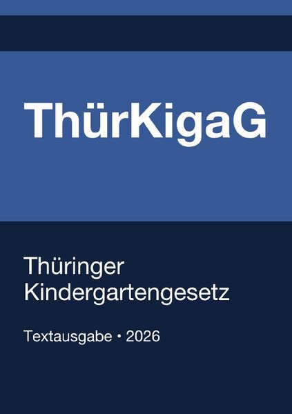Produktbild: Th&uuml;rKigaG - Th&uuml;ringer Kindergartengesetz 2026