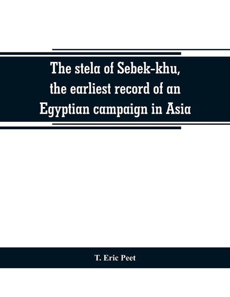 Produktbild: The stela of Sebek-khu, the earliest record of an Egyptian campaign in Asia