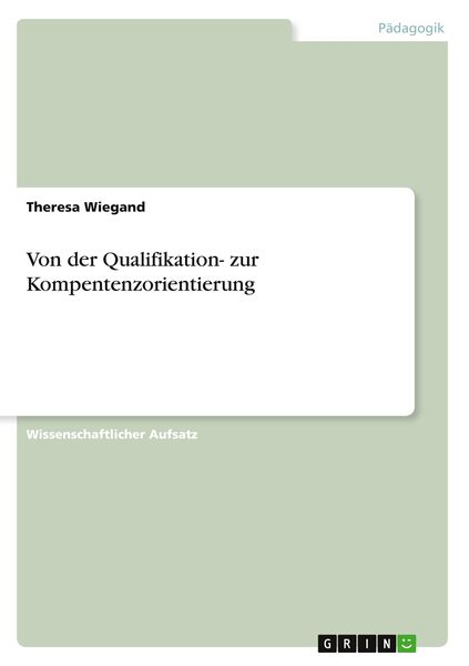 Produktbild: Von der Qualifikation- zur Kompentenzorientierung