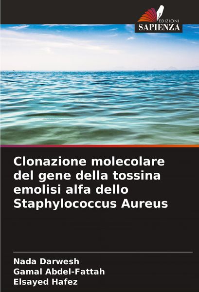 Produktbild: Clonazione molecolare del gene della tossina emolisi alfa dello Staphylococcus Aureus