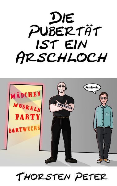 Produktbild: Die Pubert&auml;t ist ein Arschloch