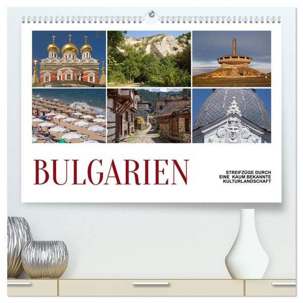 Bulgarien - Streifzüge durch eine kaum bekannte Kulturlandschaft (hochwertiger Premium Wandkalender 2025 DIN A2 quer), K