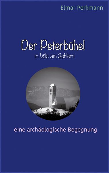 Produktbild: Der Peterb&uuml;hel in V&ouml;ls am Schlern