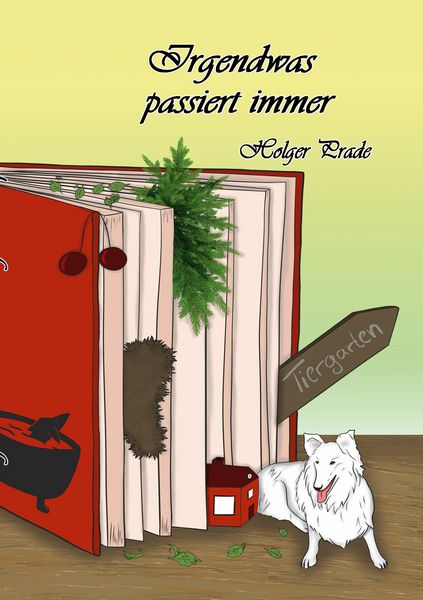 Irgendwas passiert immer, Taschenbuch von Holger Prade, BoD – Books on Demand, 9783755776109